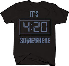 It's 4:20 Somewhere Pot CBD Smokin T-Shirt -Medium