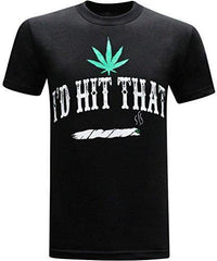 tees geek I'd Hit That Marijuana 420 Pot Weed Stoner Men's Funny T-Shirt